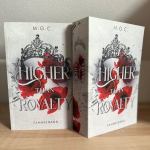 Higher Than Royalty (Sammelband der zehn Episoden)